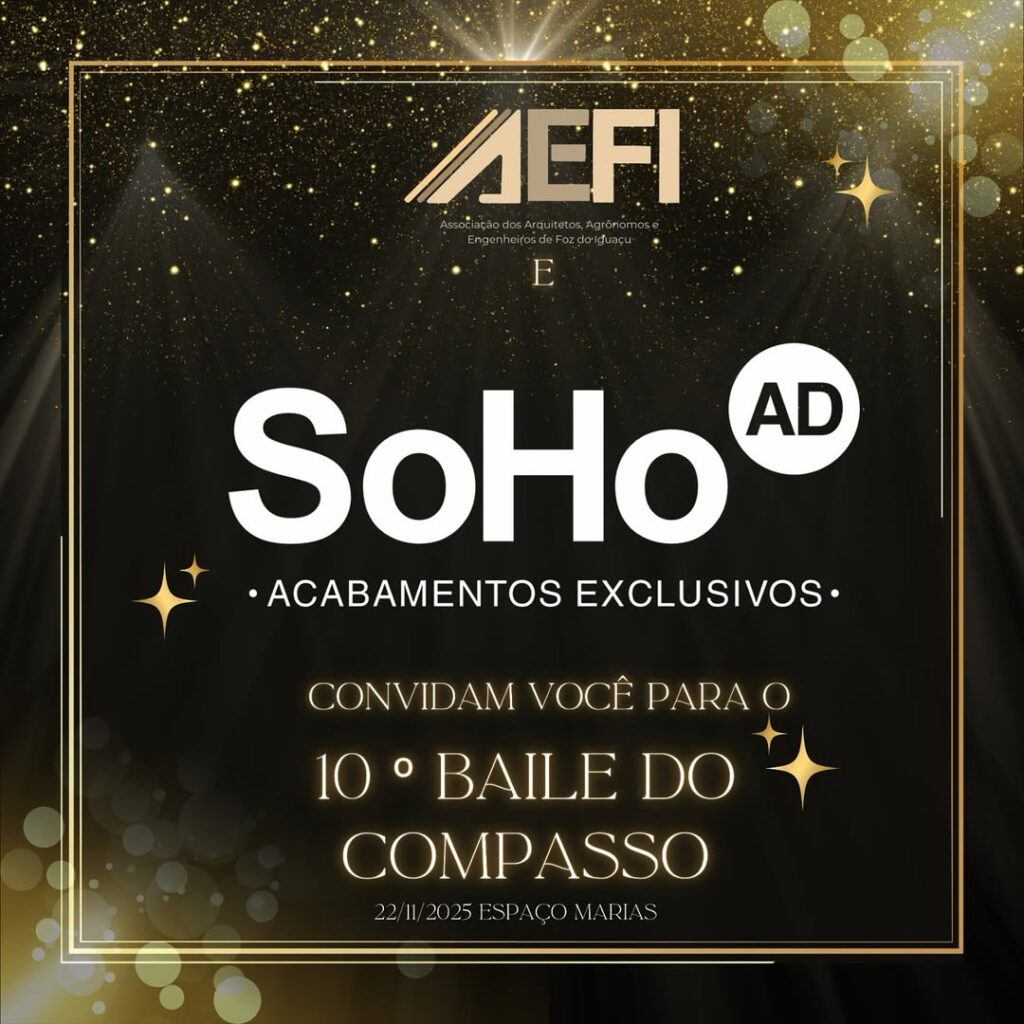 SOHO AD
10º Baile do Compasso
 AEFI  Associação de Arquitetos, Agrônomos e Engenheiros de Foz do Iguaçu
Engenheiro Civil Ágaton Augusto 
Baile do Compasso AEFI Foz