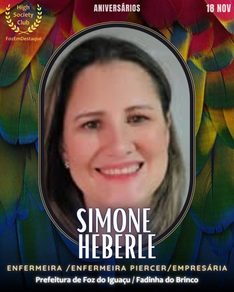 Simone Heberle
Enfermeira /Enfermeira Piercer/Empresária
Prefeitura de Foz do Iguaçu / Fadinha do Brinco
