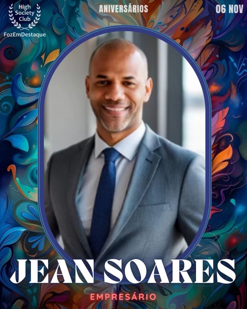 Jean Soares
Empresário
Aniversários FozEmDestaque HighSocietyClub