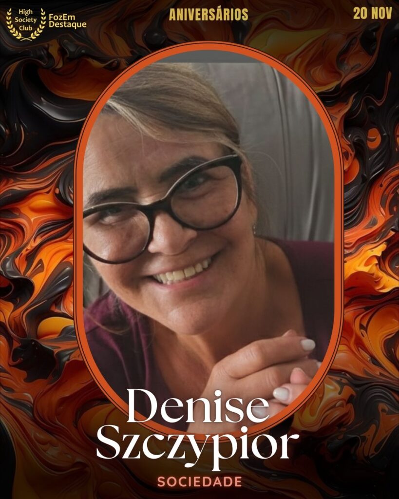 Daniele Higashi
Psicóloga
Aniversários FozEmDestaque HighSocietyClub 25/11/2025