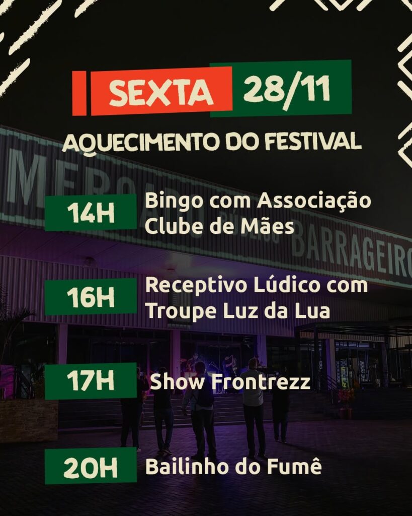 Programação Festival Barrageiro Foz: Agenda completa (28-30/11) aniversário do Mercado. Shows, oficinas A Banda Mais Bonita da Cidade.
Banda Scope - Forró do Taco
John Acústico - Troupe Luz da Lua - Bailinho do Fumê