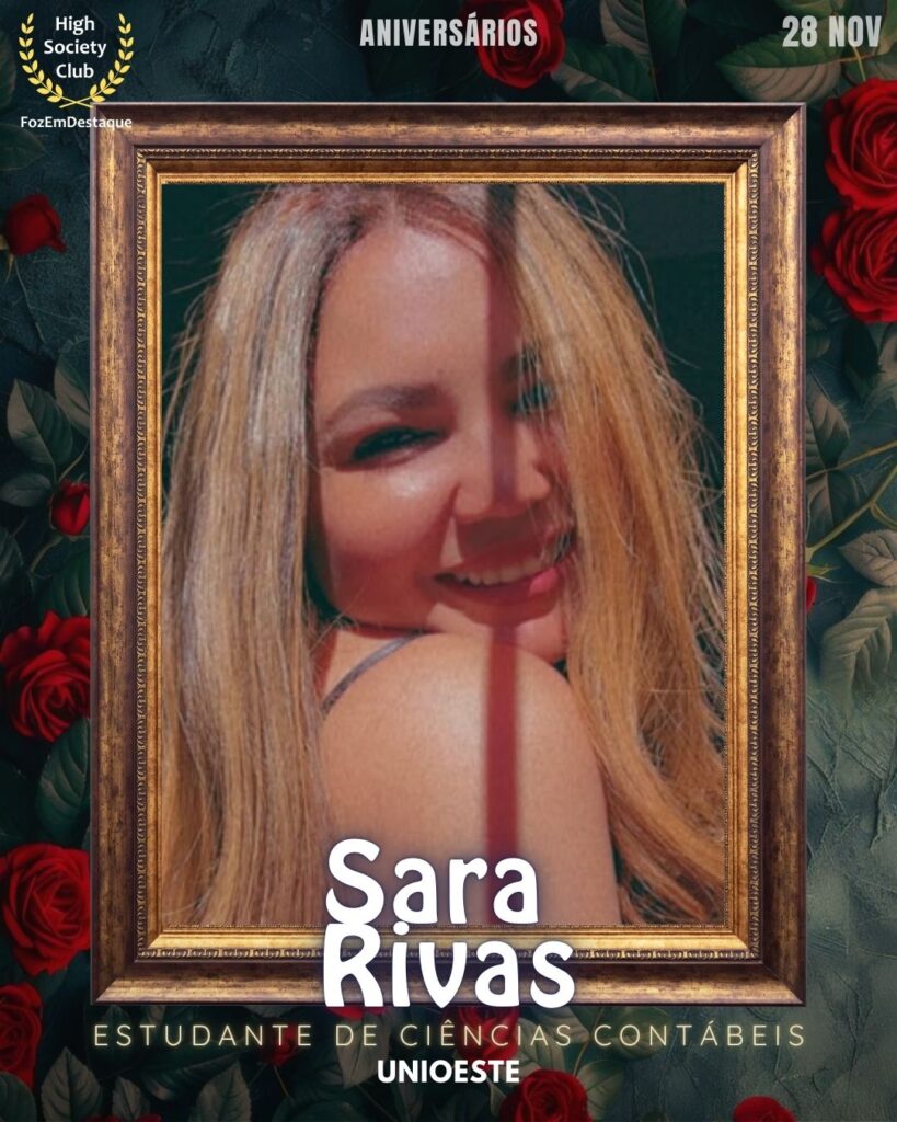 Sara Rivas
Estudante de Ciências Contábeis - Unioeste
HIGH SOCIETY CLUB
Aniversários FozEmDestaque HighSocietyClub 28/11/2025