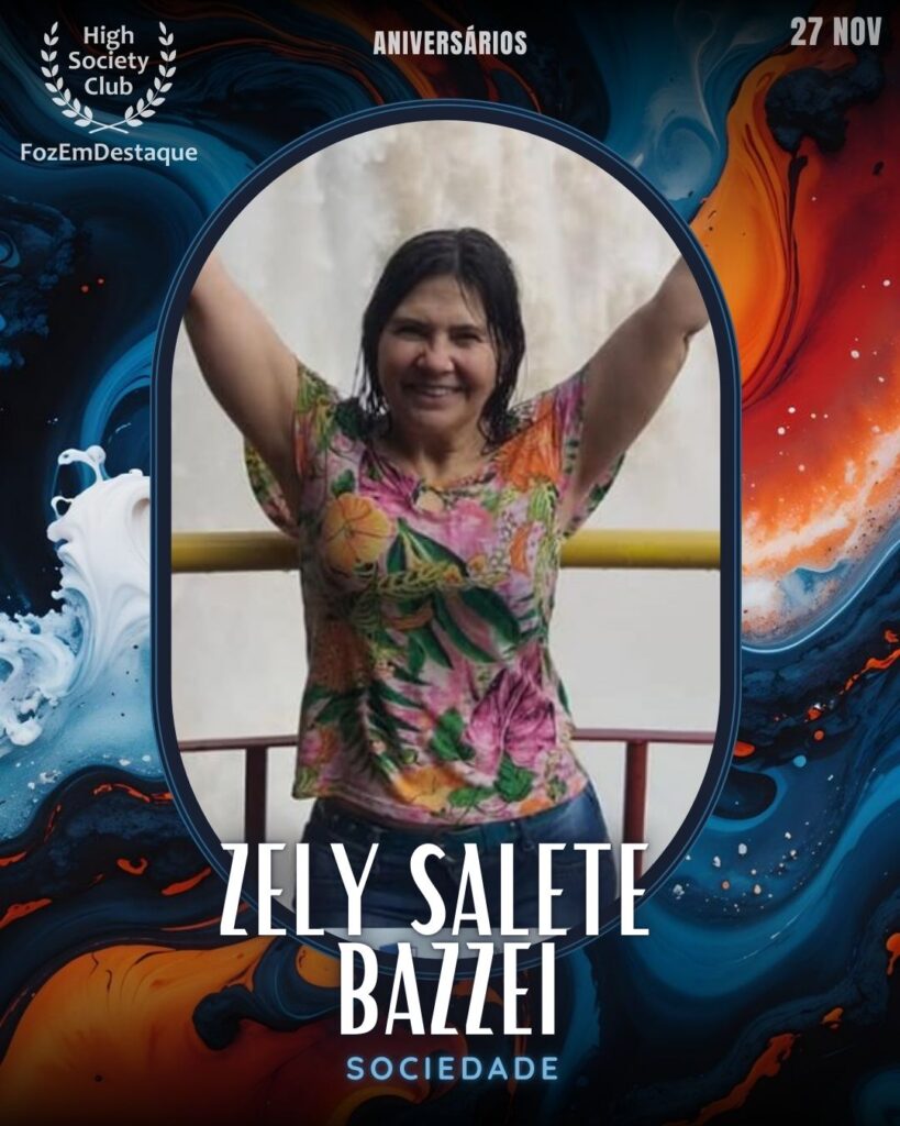Aniversários FozEmDestaque HighSocietyClub 27/11/2025