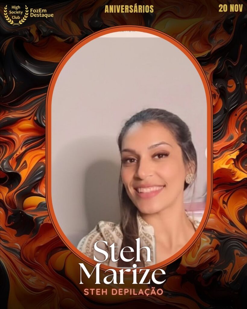 Steh Marize
Steh Depilação
HIGH SOCIETY CLUB
