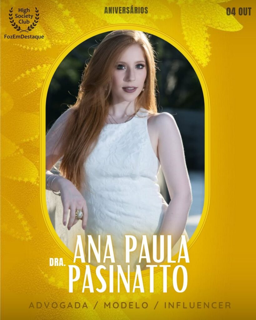 Ana Paula Pasinatto (Dra.)
Advogada / Modelo / Influencer
