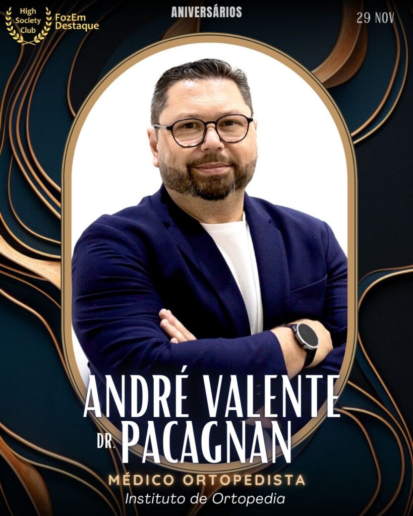 (Dr.) André Valente Pacagnan 
Médico Ortopedista
Instituto de Ortopedia
