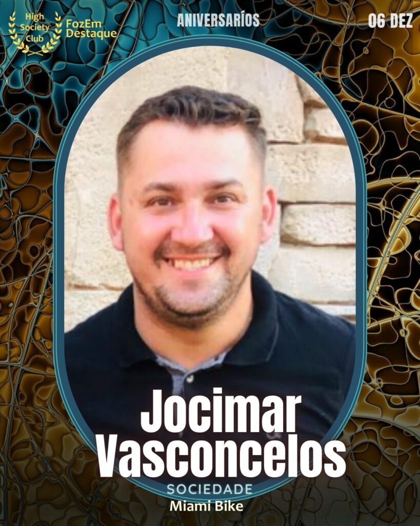Jocimar Vasconcelos
Sociedade
Miami Bike	Aniversários FozEmDestaque HighSocietyClub 06/12
