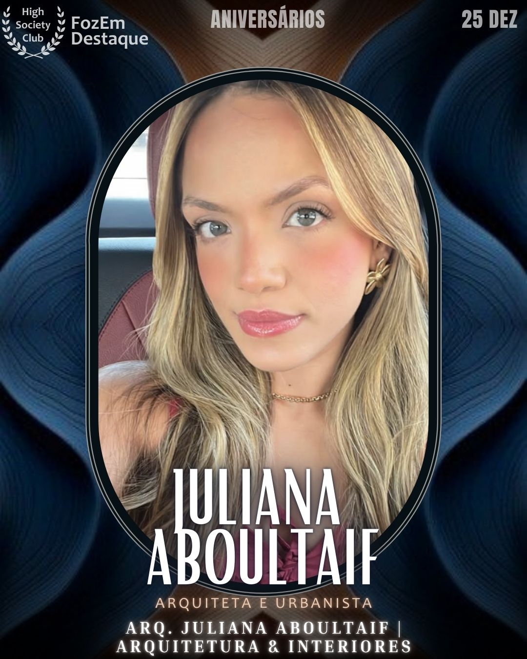 Aniversários FozEmDestaque HighSocietyClub 25/12/2025