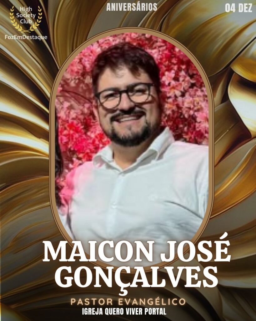 Aniversários Foz Destaque 04/12
Maicon José Gonçalves é um Pastor Evangélico, conhecido por sua liderança na Igreja Quero Viver Portal. Sua atuação é focada na orientação espiritual, no acolhimento da comunidade e na disseminação de mensagens de fé e esperança. Ele compartilha sua palavra e sua rotina pastoral ativamente em suas redes sociais. É membro do HighSocietyClub FozEmDestaque.
