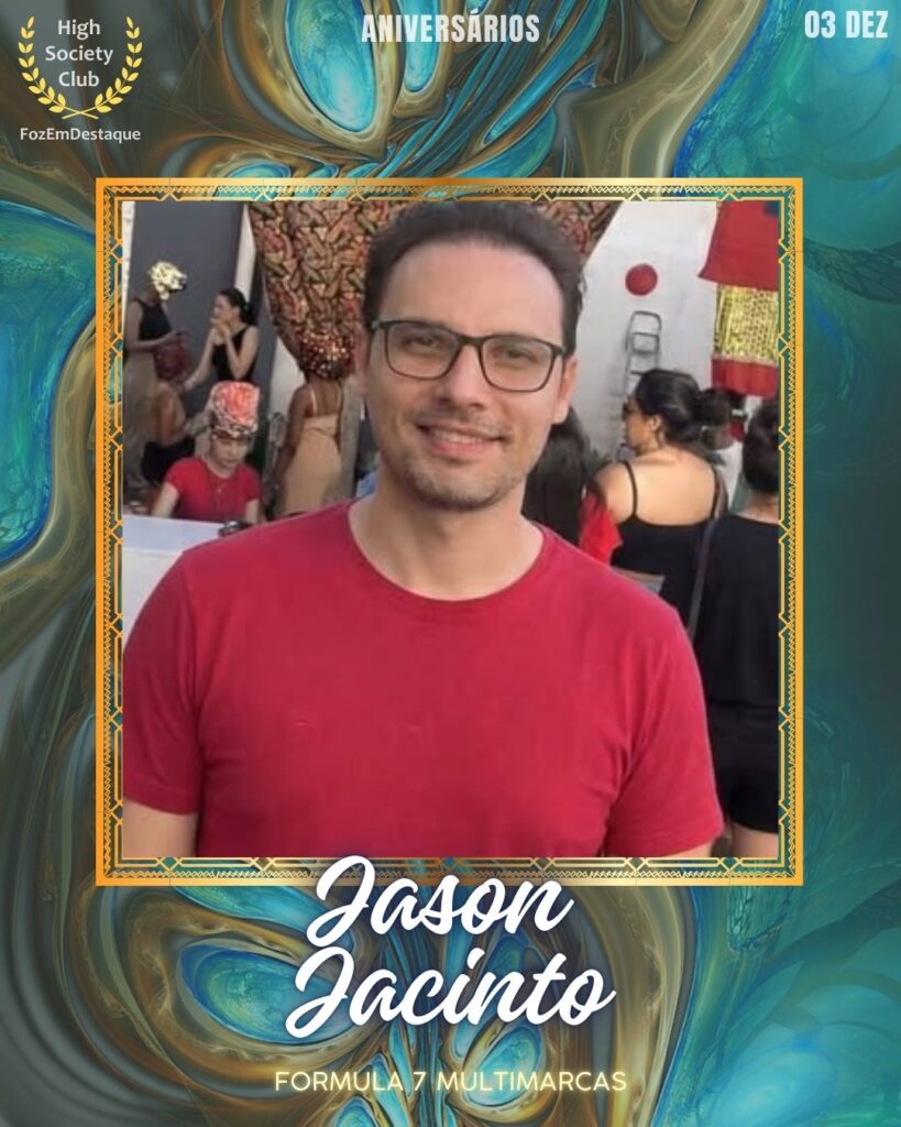 Aniversários FozEmDestaque HighSocietyClub 03/12/2025