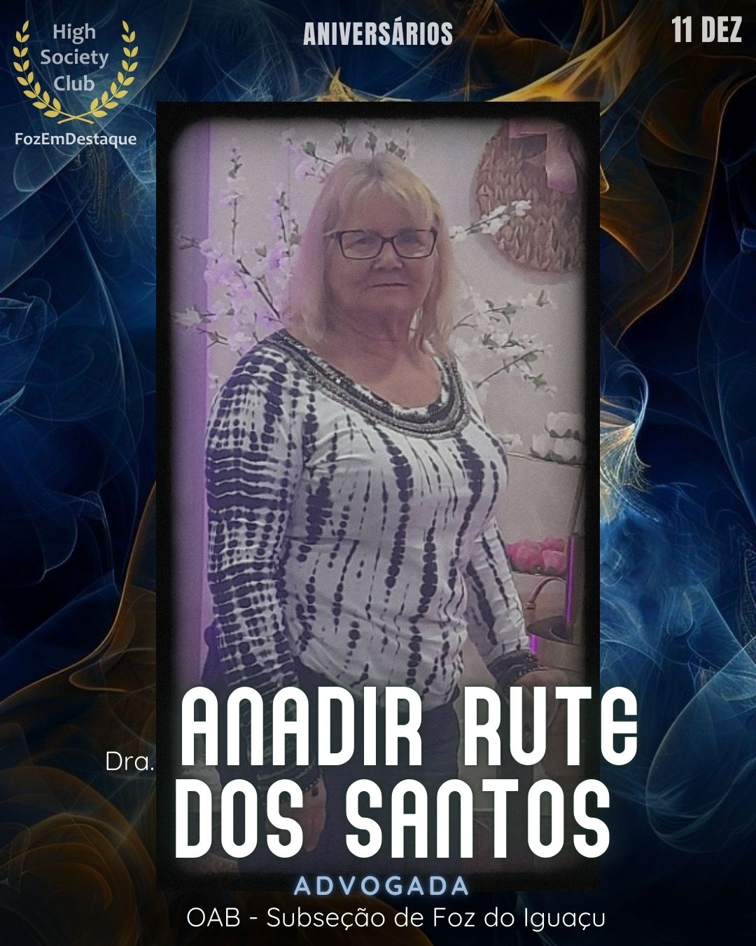 Aniversários FozEmDestaque HighSocietyClub 11/12/2025