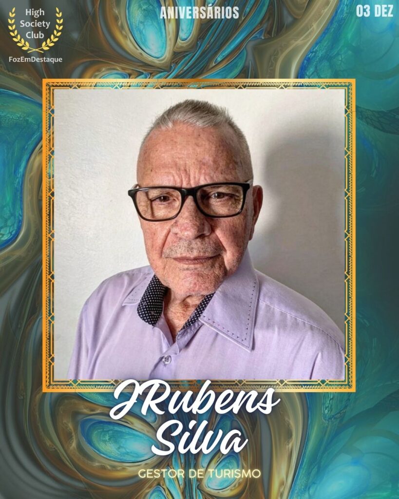 JRubens Silva
Gestor de Turismo
Aniversários FozEmDestaque HighSocietyClub 03/12/2025