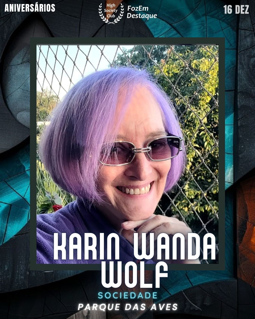 Karin Wanda Wolf
Sociedade - Parque das Aves
