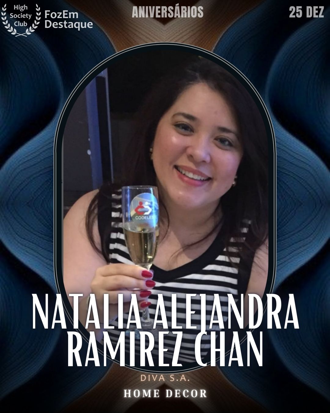Aniversários FozEmDestaque HighSocietyClub 25/12/2025