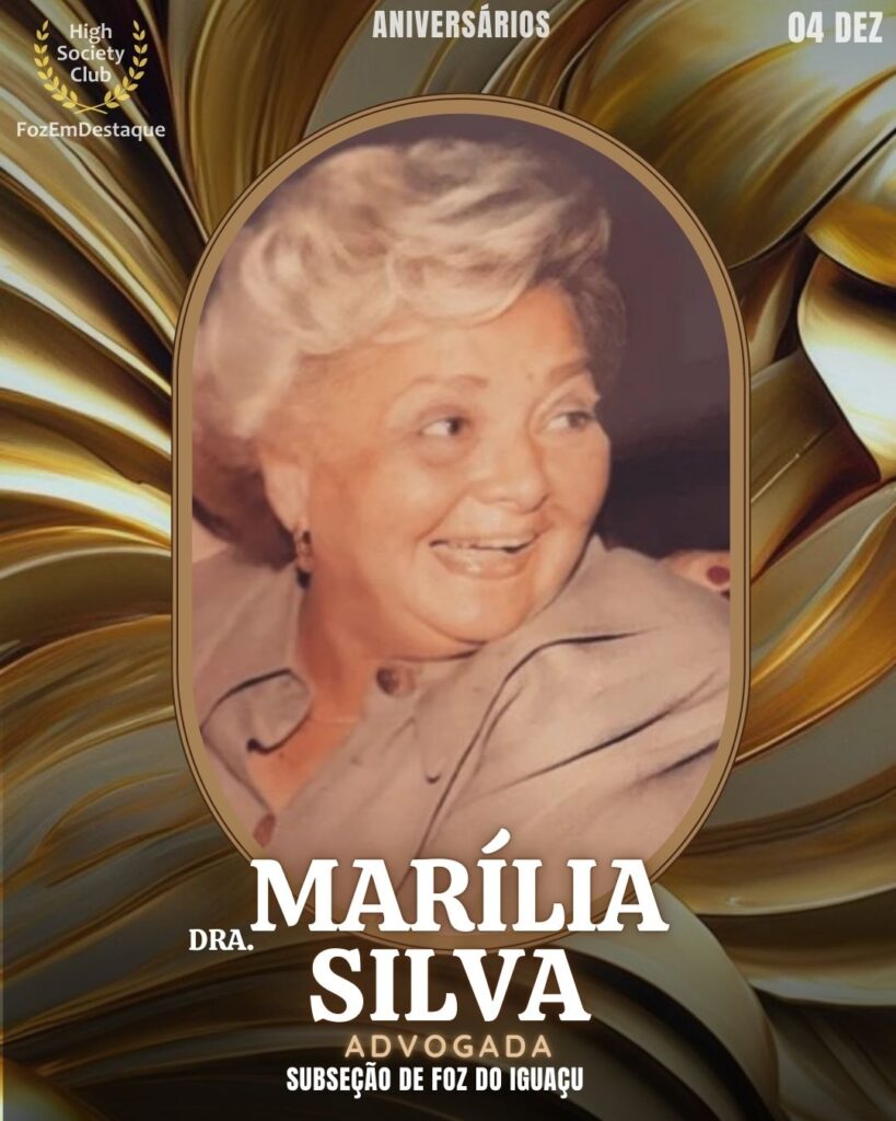 Aniversários Foz Destaque 04/12
Dra. Marília Silva é uma Advogada atuante, inscrita na Ordem dos Advogados do Brasil (OAB) - Subseção de Foz do Iguaçu.