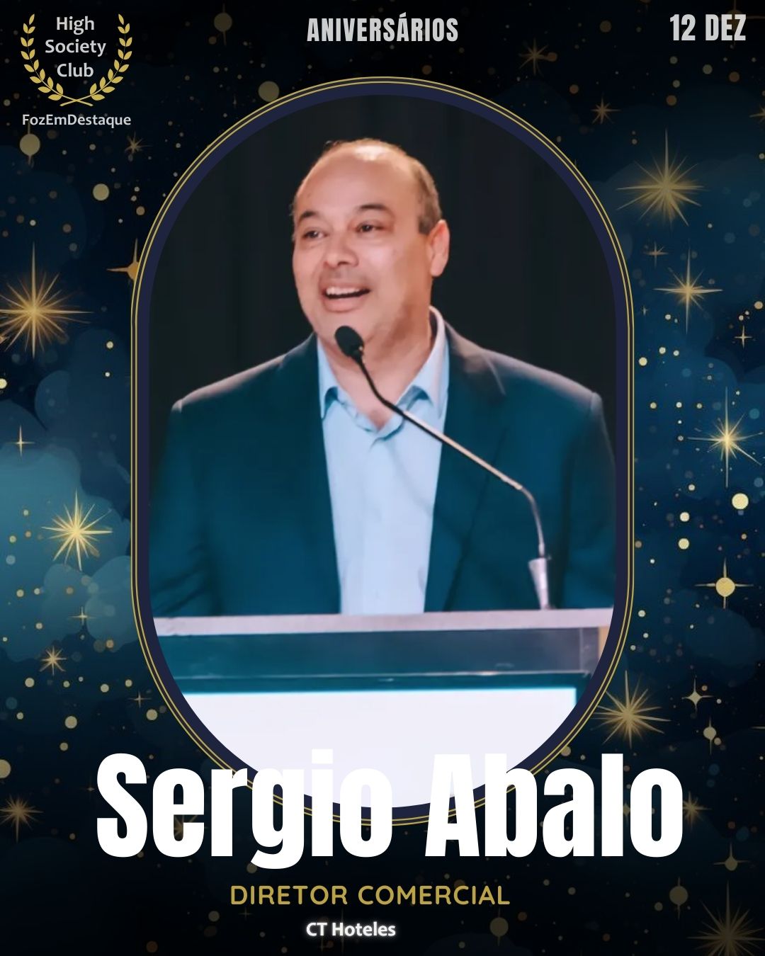 HighSocietyClub Foz
Sergio Abalo é o Diretor Comercial da CT Hoteles, uma importante rede no setor de turismo e hotelaria, essencial para Foz do Iguaçu.