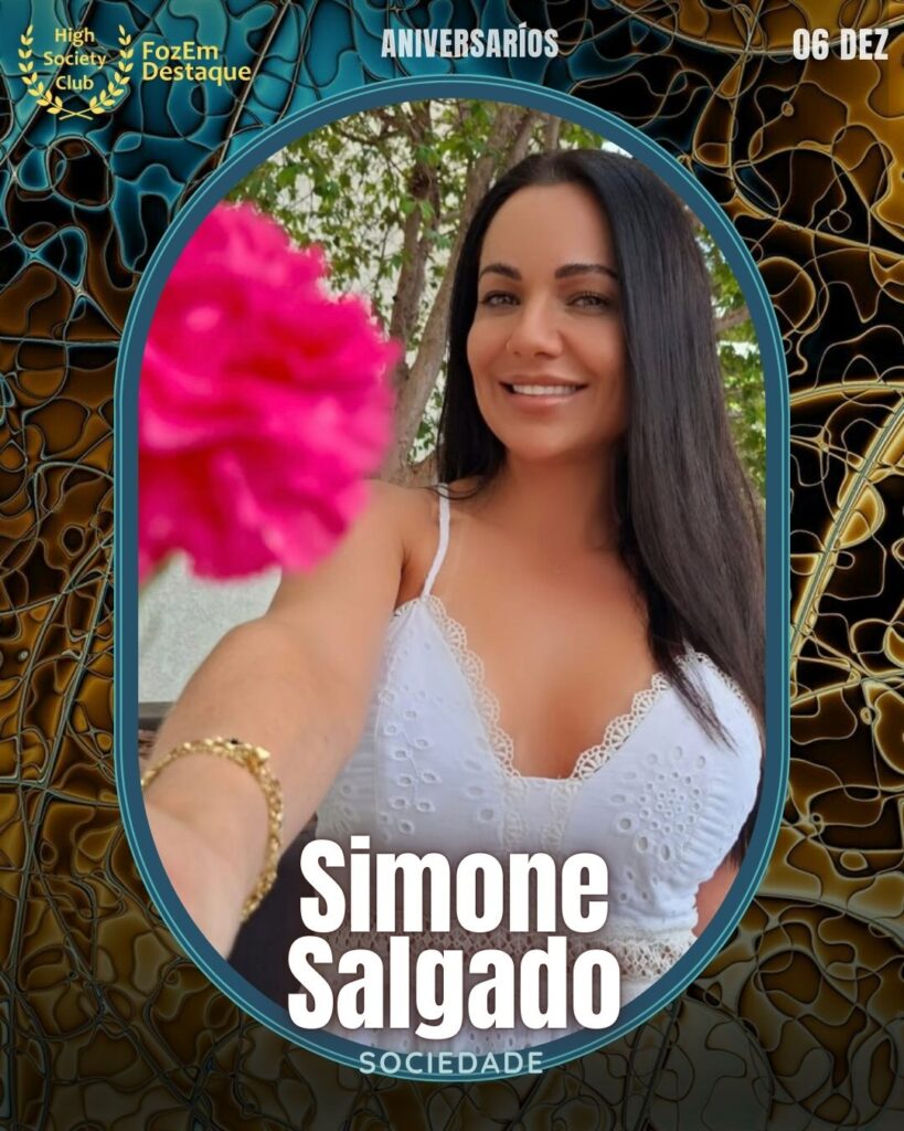 Aniversários FozEmDestaque HighSocietyClub 06/12
Simone Salgado

Simone Salgado é uma figura querida na Sociedade de Foz do Iguaçu. Conhecida por sua presença marcante em eventos e por seu envolvimento em causas sociais, ela celebra mais um ano de vida rodeada por amigos e familiares.