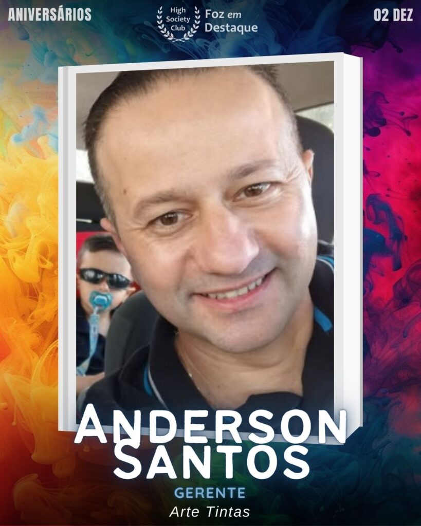 Aniversários FozEmDestaque HighSocietyClub 02/12
Anderson Santos é um nome de destaque no setor de varejo e construção de Foz do Iguaçu. Ele atua como Gerente da renomada empresa Arte Tintas