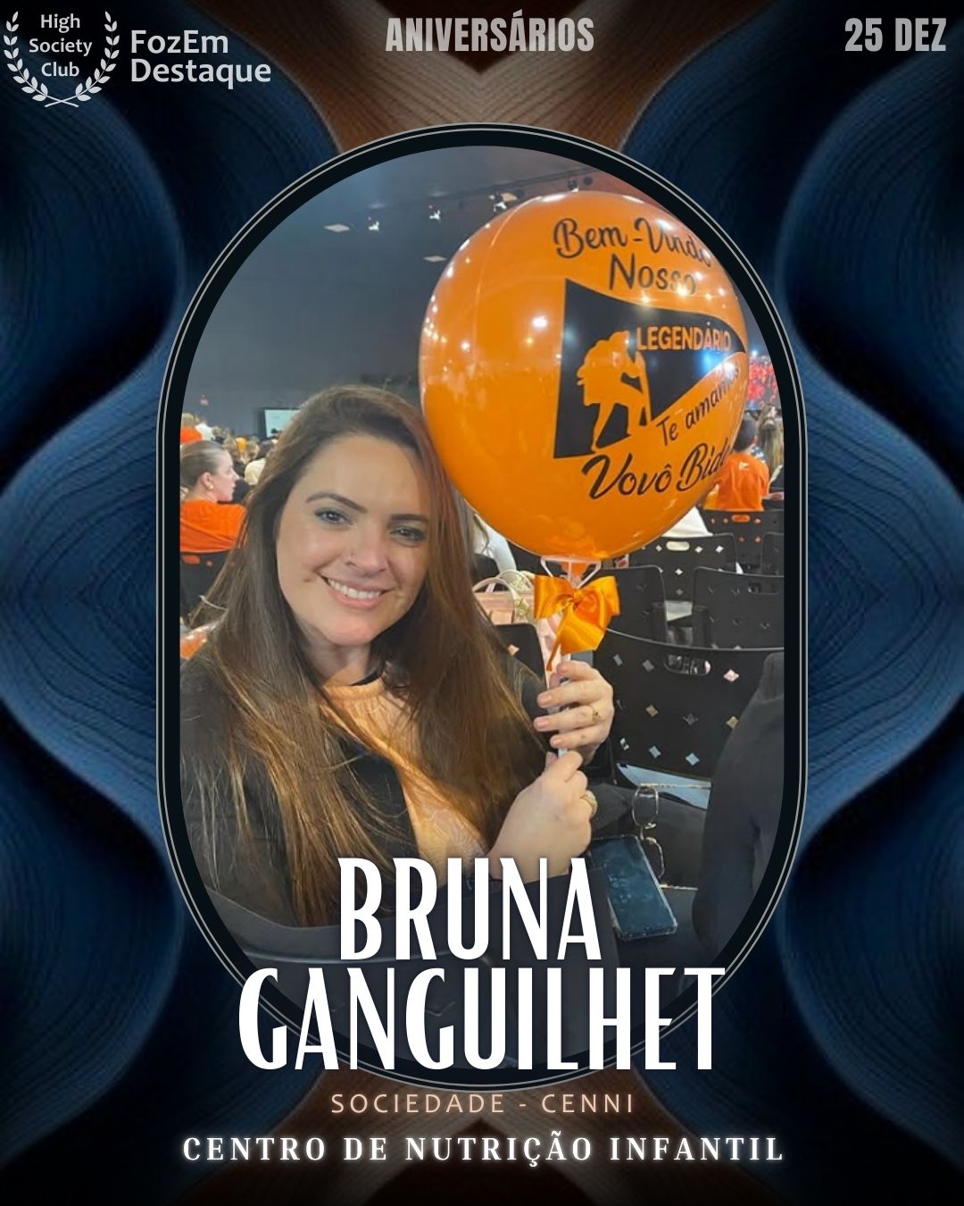 Aniversários FozEmDestaque HighSocietyClub 25/12/2025