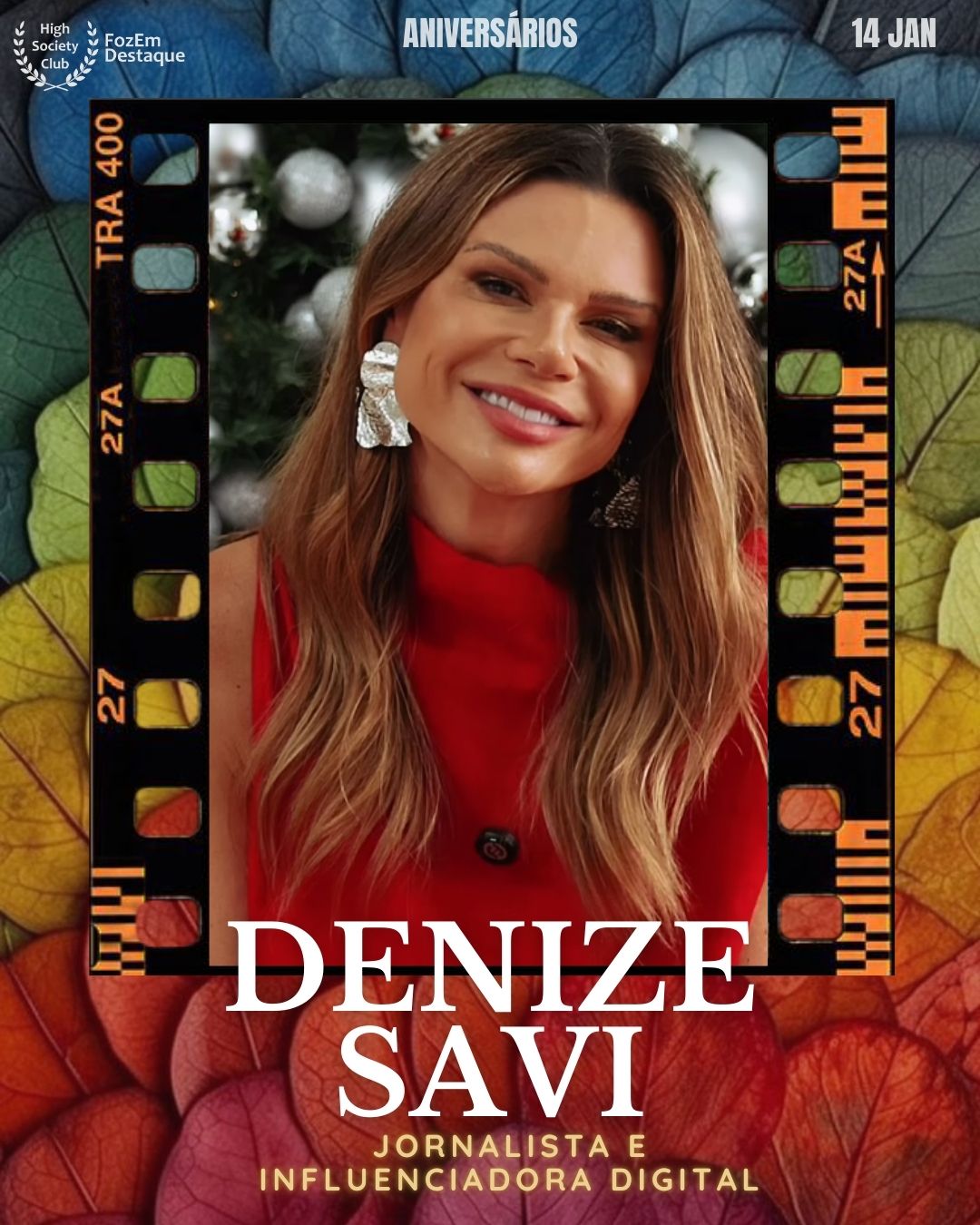 Denize Savi
Jornalista e Influenciadora Digital
