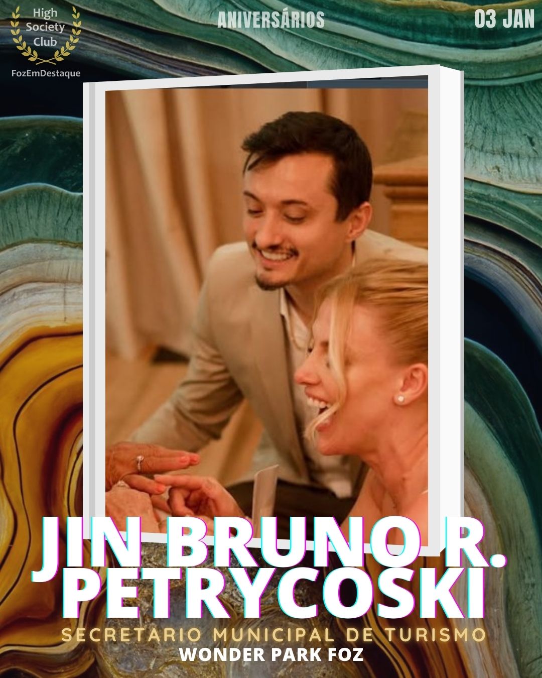 Jin Bruno R. Petrycoski
Wonder Park Foz
Aniversários HighSocietyClub FozEmDestaque 03/01/2026
