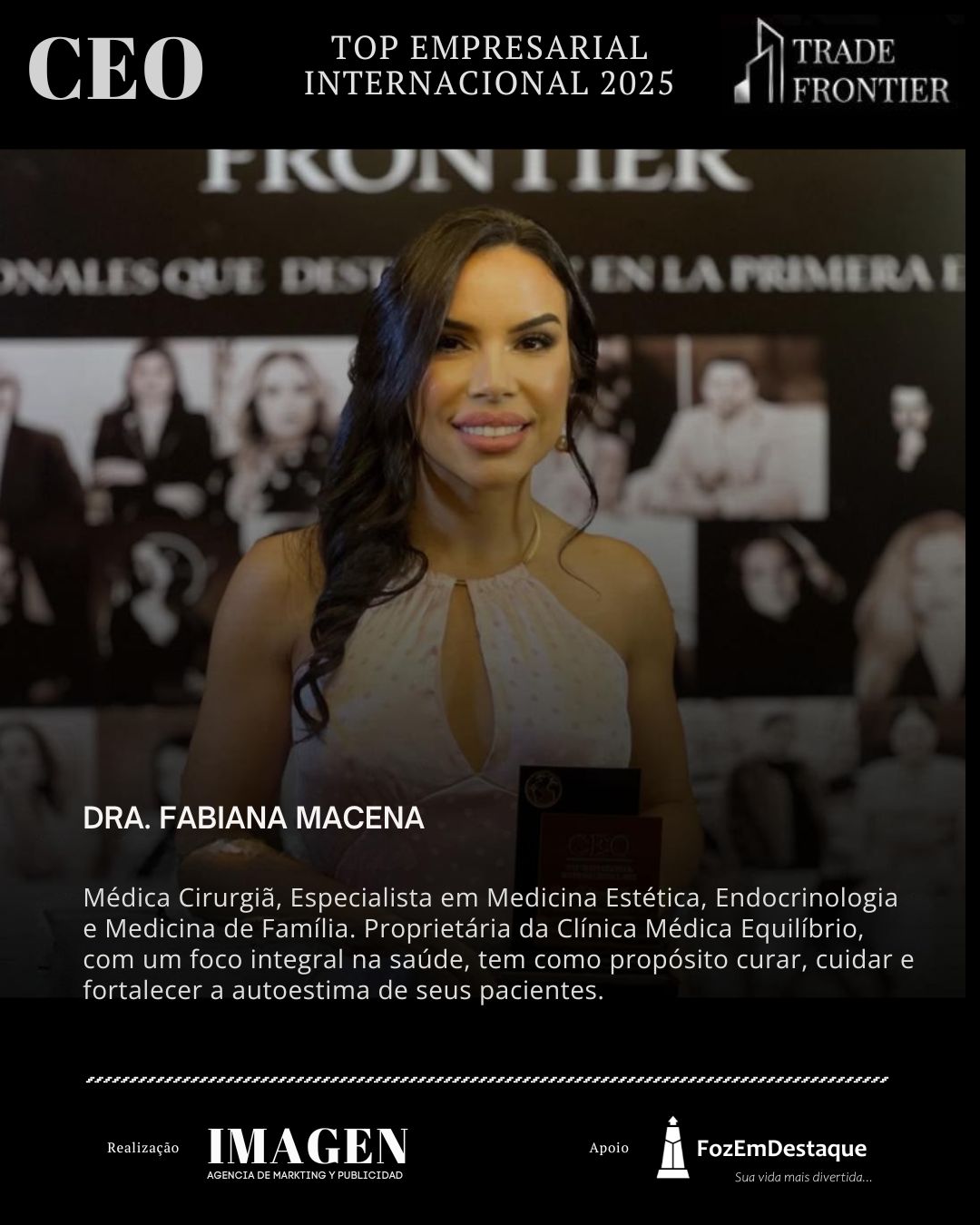 DRA. FABIANA MACENA, Médica Cirurgiã, Especialista em Medicina Estética, Endocrinologia e Medicina de Família. Proprietária da Clínica Médica Equilíbrio