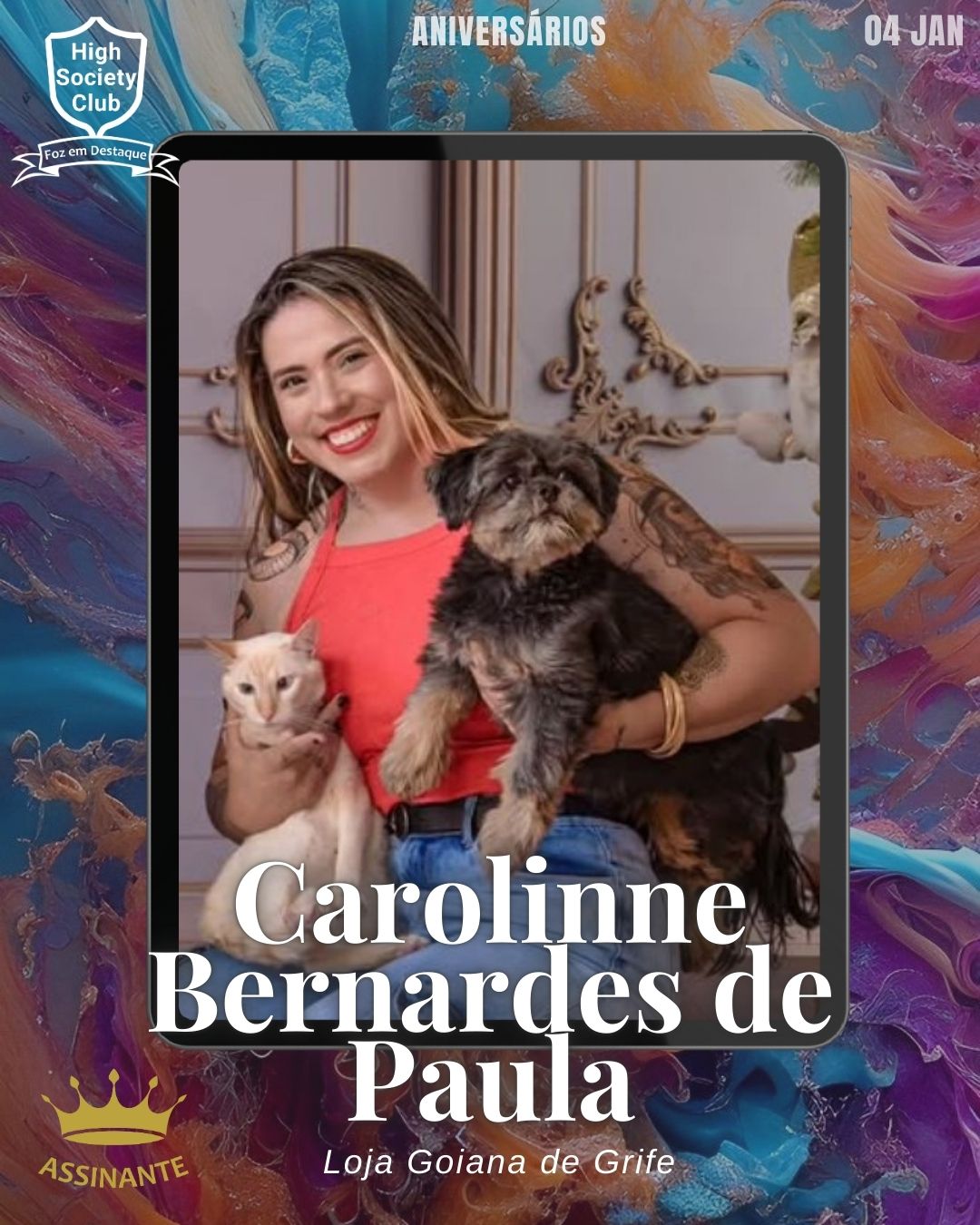 Carolinne Bernardes de Paula
Loja Goiana de Grife
HIGH SOCIETY CLUB