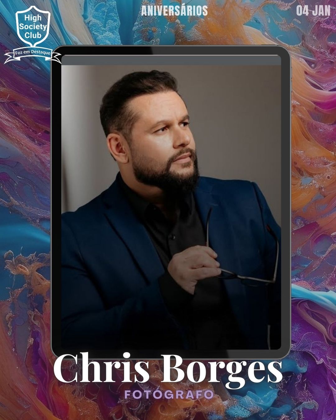 Chris Borges
Fotógrafo	
Aniversários HighSocietyClub FozEmDestaque 04/01/2026