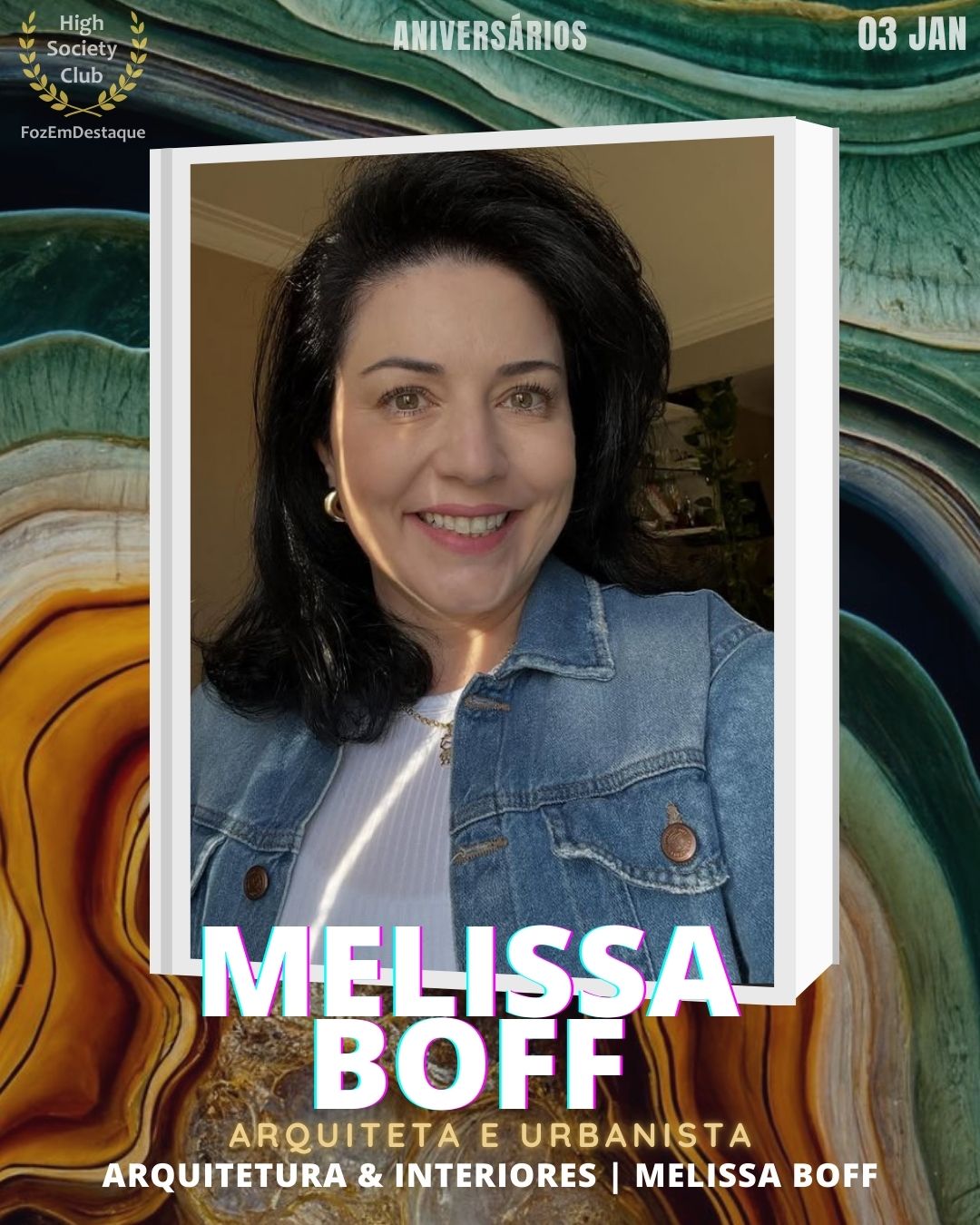 Melissa Boff
Arquiteta e Urbanista
Aniversários HighSocietyClub FozEmDestaque 03/01/2026