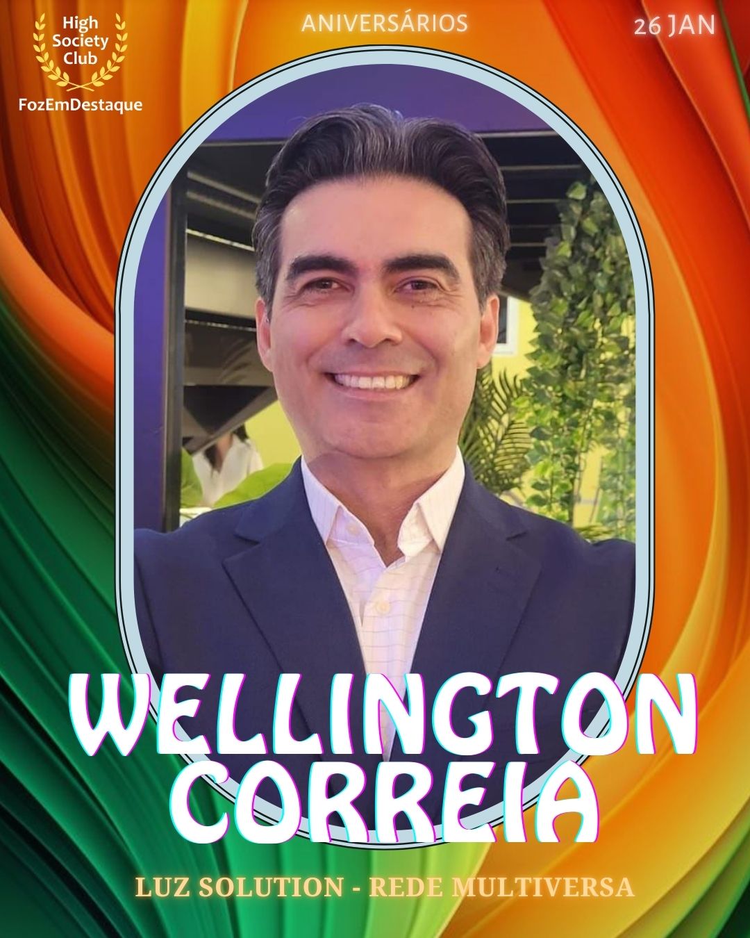  Aniversários HighSocietyClub FozEmDestaque 26/01/2026