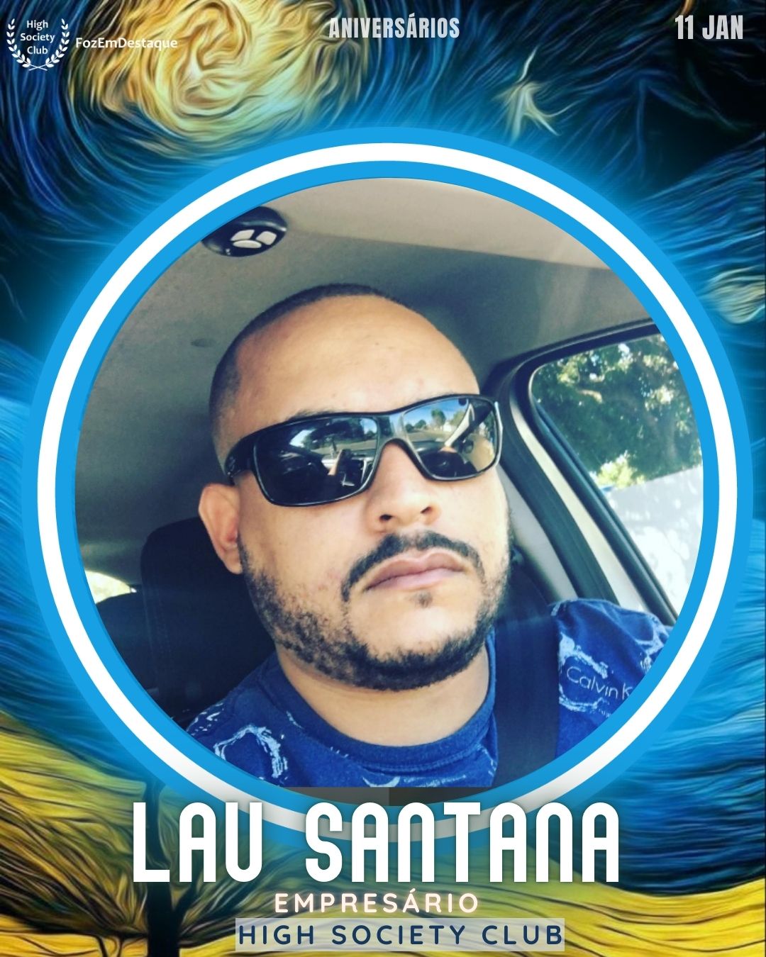 Lau Santana
Empresário
HIGH SOCIETY CLUB
