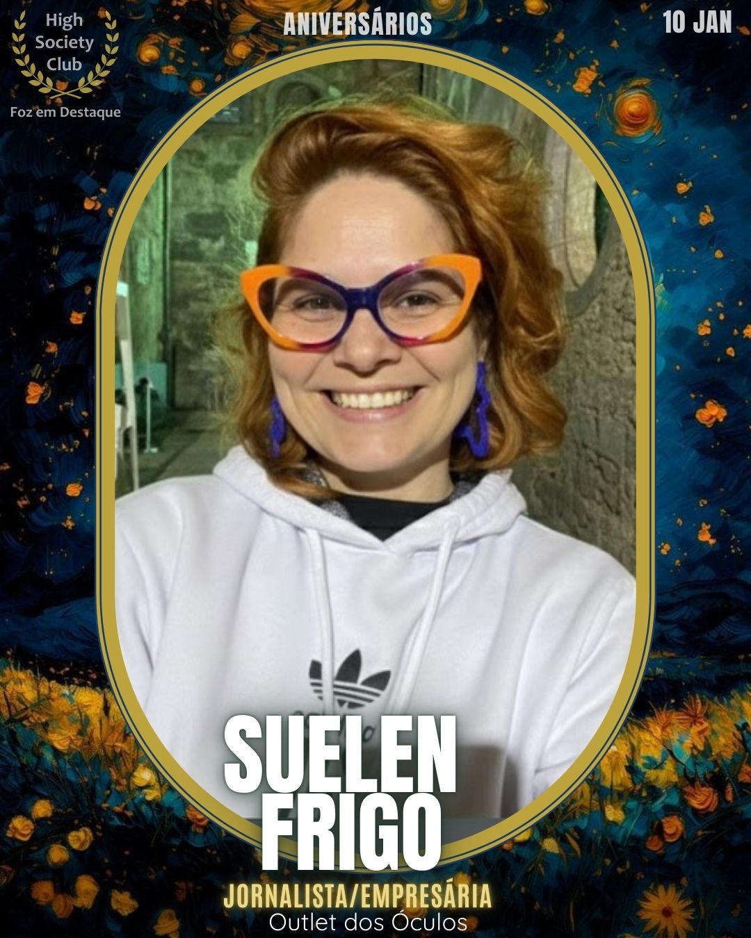 Suelen Frigo
Jornalista/Empresária
Outlet dos Óculos
