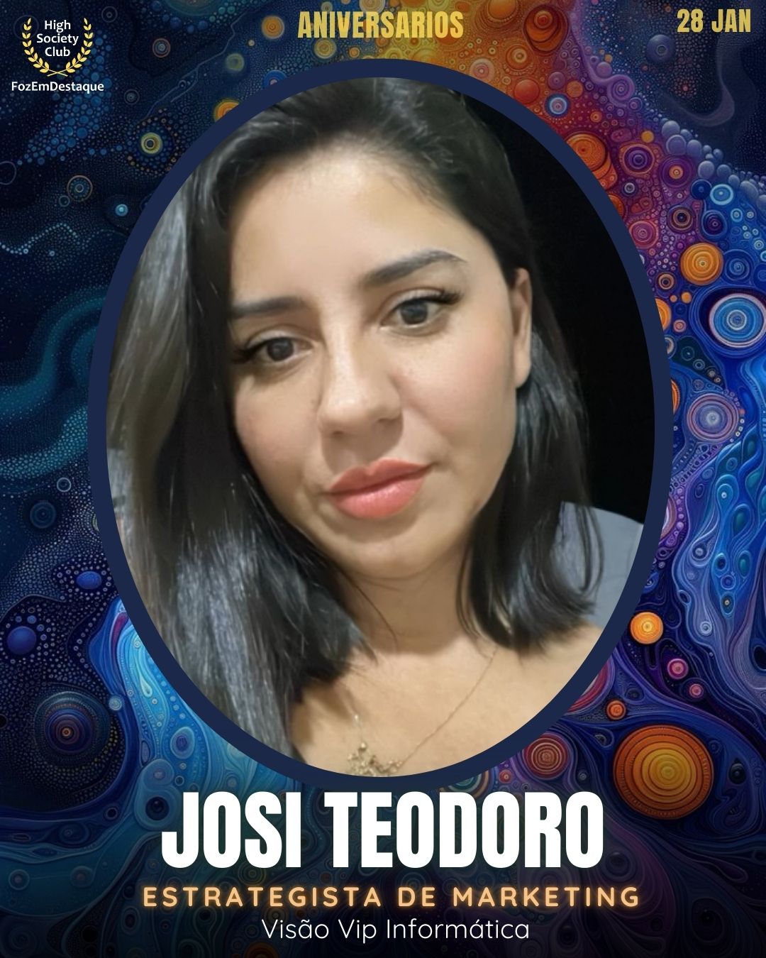 Josi Teodoro
Estrategista de Marketing
Visão Vip Informática
