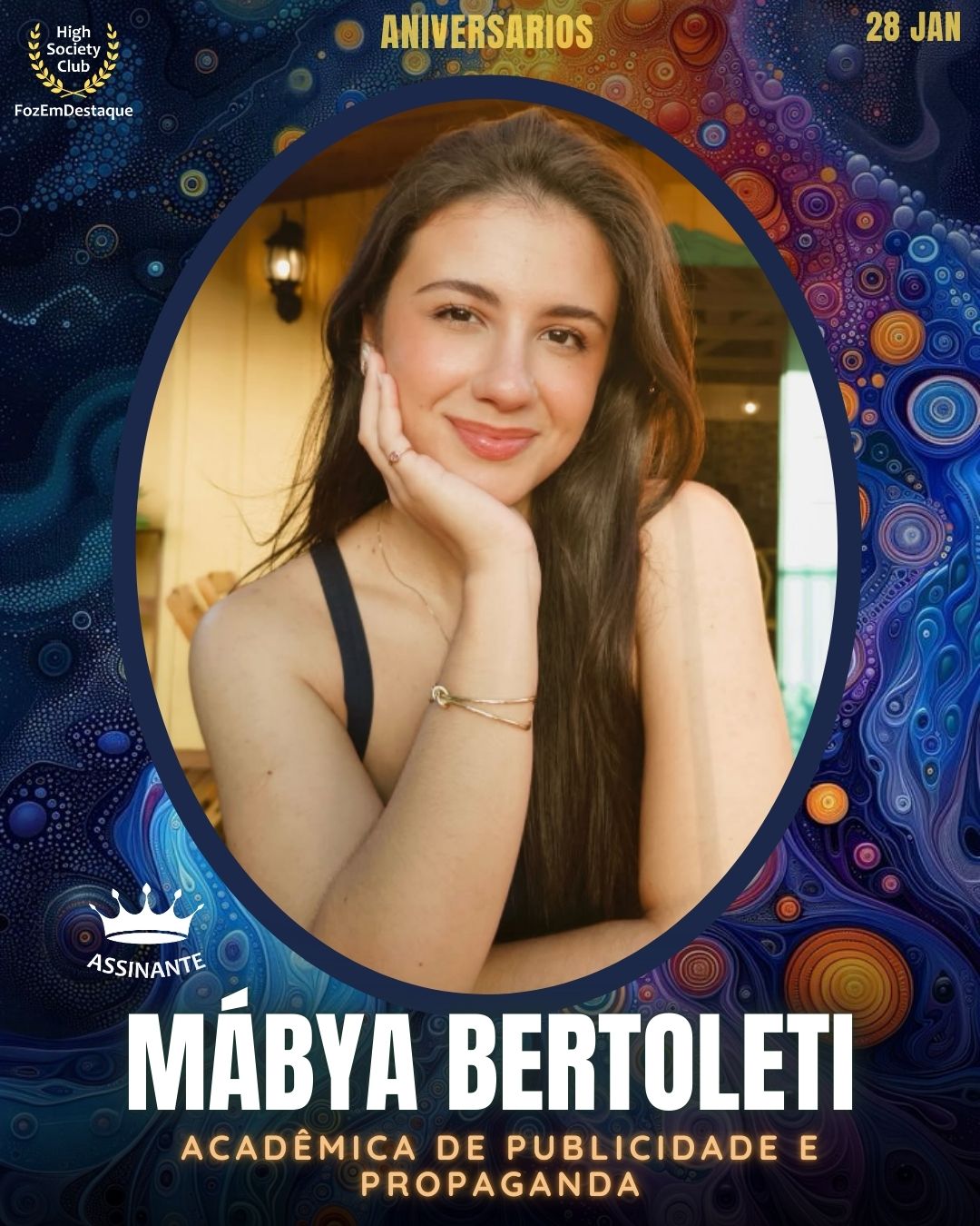 Mábya Bertoleti
Acadêmica de Publicidade e Propaganda
Aniversários HighSocietyClub FozEmDestaque 28/01/2026