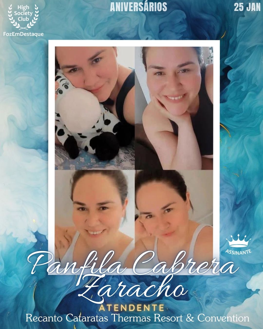 Panfila Cabrera Zaracho
Atendente
Recanto Cataratas Thermas Resort & Convention
Aniversários HighSocietyClub FozEmDestaque 25/01/2026