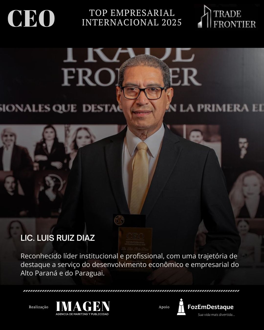 LIC. LUIS RUIZ DIAZ, Reconhecido líder institucional e profissional