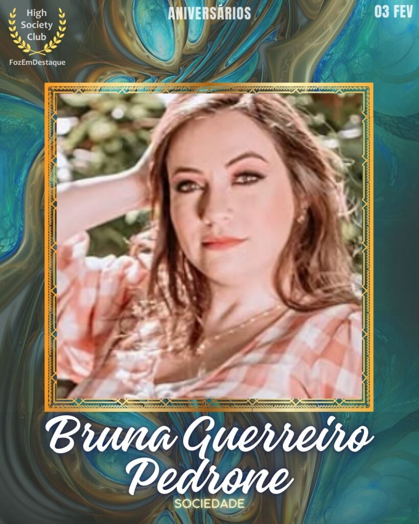 Aniversários HighSocietyClub FozEmDestaque 03-02-2026
