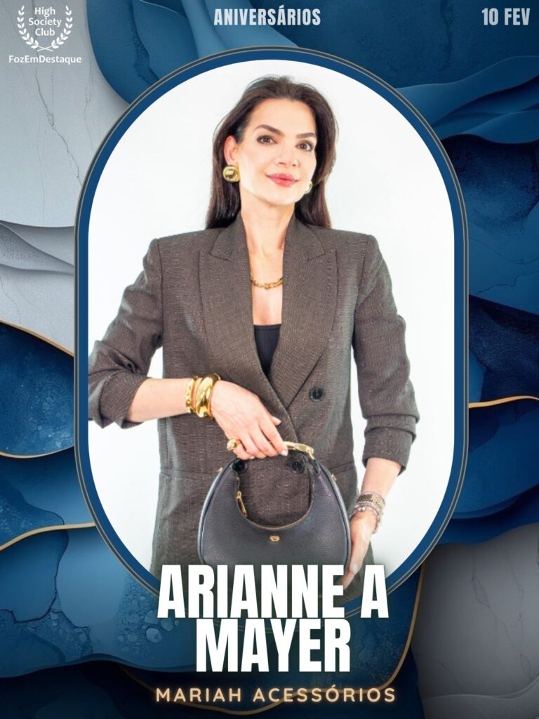 Arianne A Mayer
Mariah Acessórios
Aniversários HighSocietyClub FozEmDestaque 10/02/2026