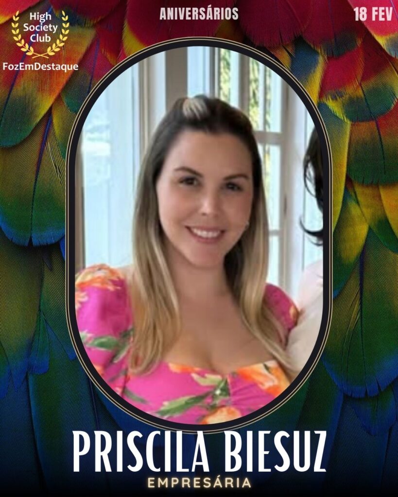 Aniversários HighSocietyClub FozEmDestaque 18-02-2026