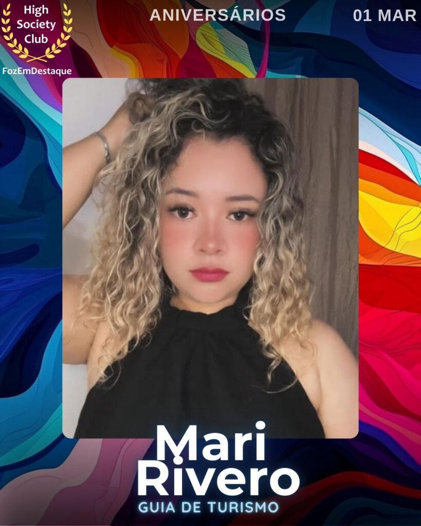 Mari Rivero
Guia de Turismo
Aniversários HighSocietyClub FozEmDestaque 01/03/2026