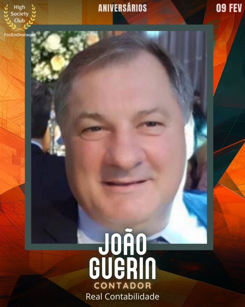 João Guerin
Contador
Real Contabilidade
Lions Clube Foz do Iguaçu Cataratas
Aniversários HighSocietyClub FozEmDestaque 09/02/2026