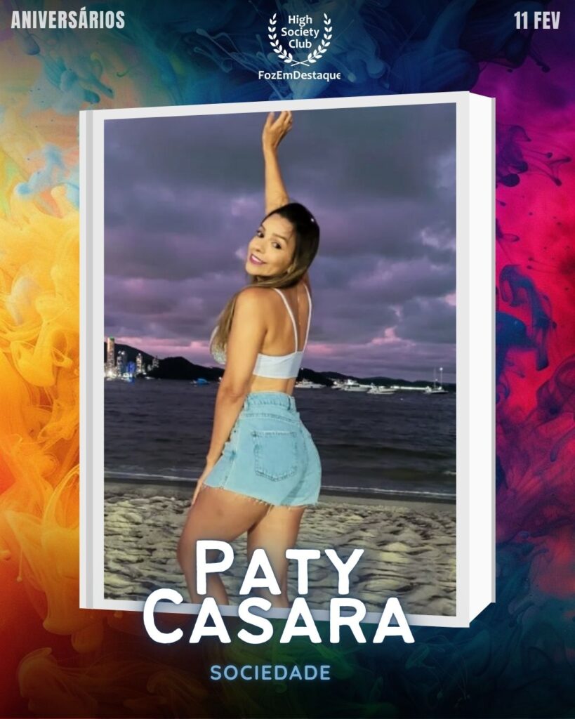 Paty Casara
Sociedade
Aniversários HighSocietyClub FozEmDestaque 11/02/2026