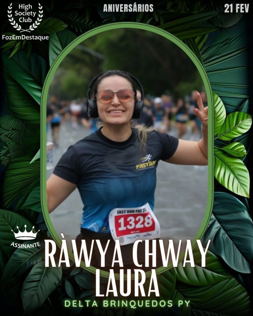 Ràwya Chway Laura
Delta Brinquedos PY
HIGH SOCIETY CLUB
 Aniversários HighSocietyClub FozEmDestaque 21/02/2026