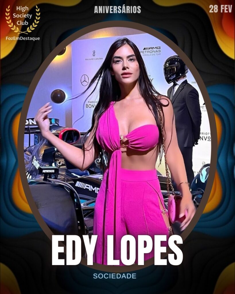 Edy Lopes
Sociedade
Aniversários HighSocietyClub FozEmDestaque 28/02/2026