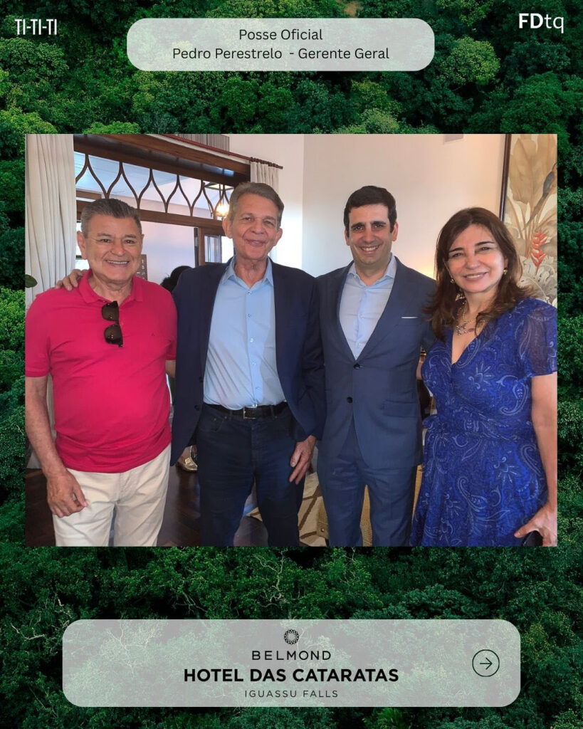 Pedro Perestrelo assume o Belmond Hotel das Cataratas. O evento reuniu o Prefeito Silva e Luna, Patricia Vaca, Felipe Gonzalez