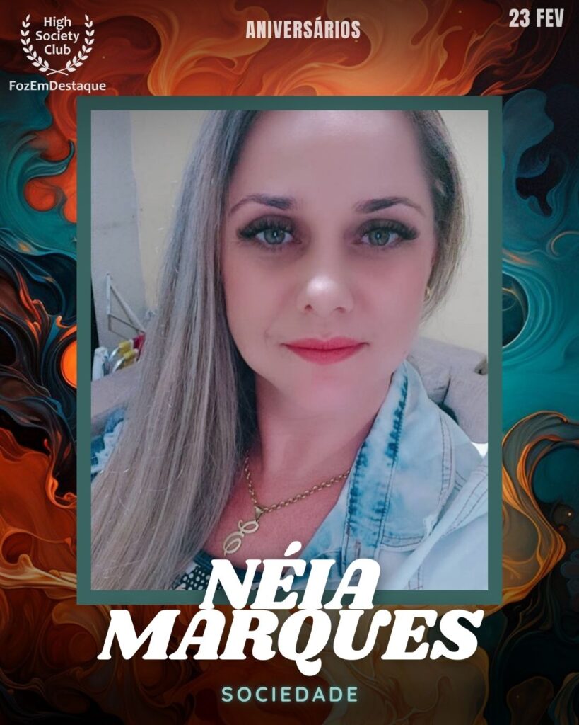 Néia Marques
Sociedade
