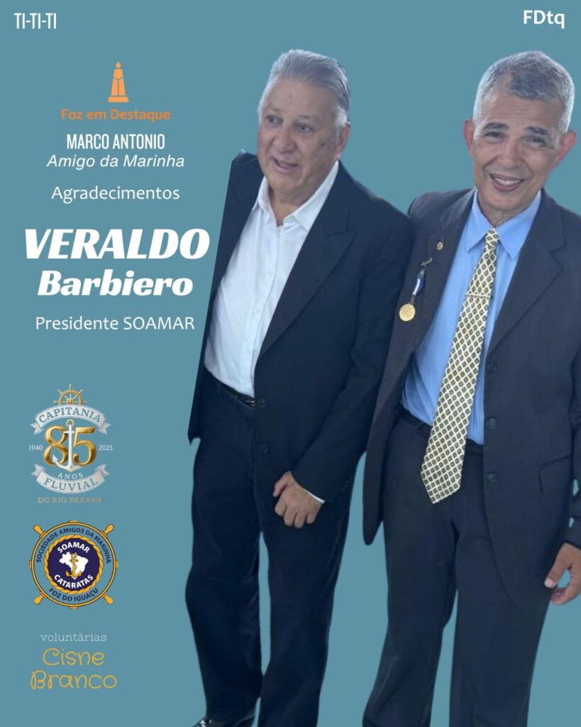 Veraldo Barbiero
Legado Das Graças
CFRP Capitania Fluvial do Rio Paraná
SOAMAR Cataratas
Marco Antonio Freire Amigo da Marinha
