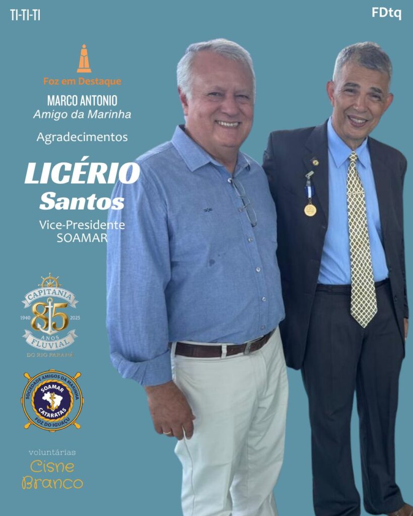 Licérios Santos e Sidy Pezzaroli
Legado Das Graças
CFRP Capitania Fluvial do Rio Paraná
SOAMAR Cataratas
Marco Antonio Freire Amigo da Marinha
