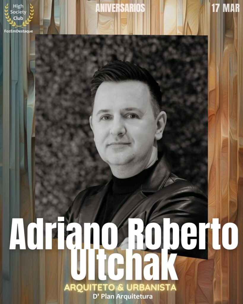 Aniversários HighSocietyClub FozEmDestaque 17-03-2026