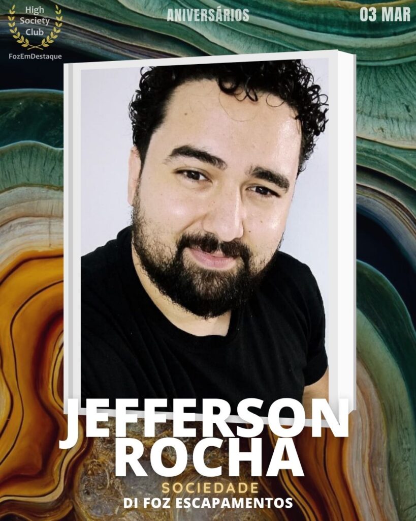 Aniversários HighSocietyClub FozEmDestaque 03-03-2026